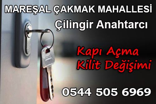 Mareşal Çakmak Mahallesi çilingir anahtarcı