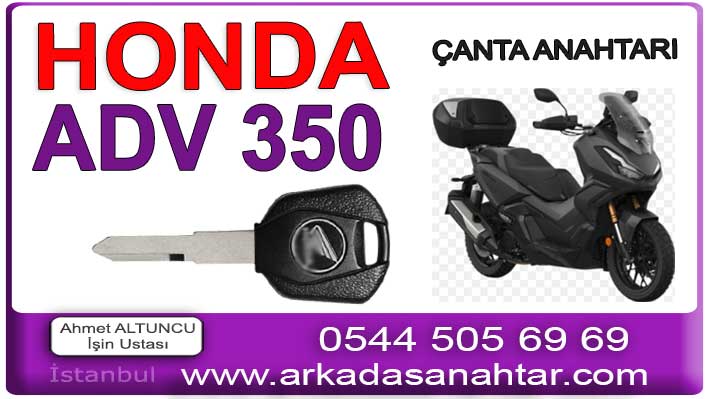 Honda Adv 350 Anahtar 4 Honda Adv 350 akıllı çanta anahtarı yedek kayıp anahtar.