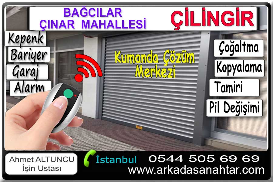 Bağcıiar Çınar Mahallesi anahtarcı çilingir kapenk garaj bariyer kumandası. Yedek kumanda kodlama çoğaltma tamir ve pil değişimi.