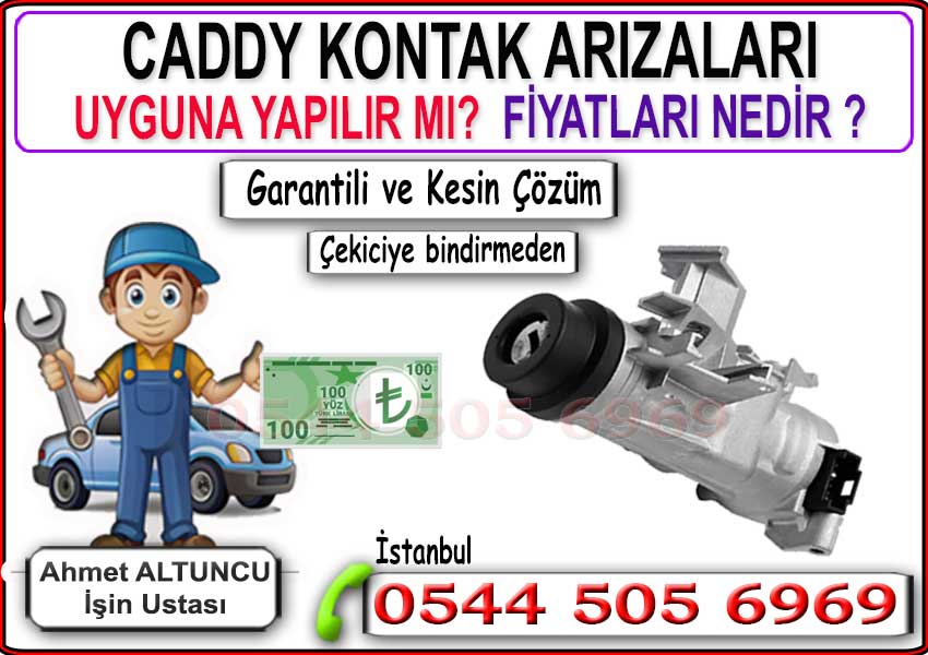 vw caddy kontak tamiri fiyatları anahtar dönmüyor kontak arızası çözümü
