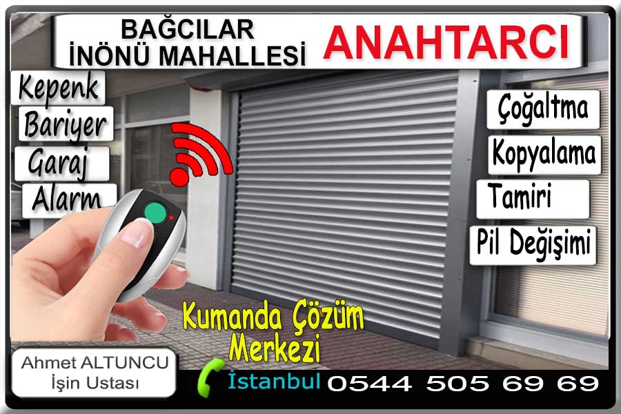 İnönü mahallesi kepenk kumandası yedekleme. Garaj bariyer kumandası çoğaltma. Bağcılar inönü mahallesi oto çilingir hizmeti. İnönü mahallesi anahtar yedekleme. Bağcılar kilit tamiri ve kilit değiştirme göbek yenileme. İnönü mahallesi çilingir anahtarı ihtiyaçlarına çözümler. Kapı açma kilit değişimi göbek değiştirme acil servis. Oto ve motor anahtar yapımı. Kontak tamiri garantili.