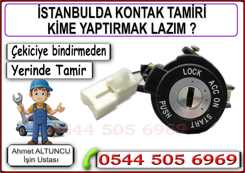 Kontak sıkıştı anahtar dönmüyor açmıyor kapanmıyor tamiri