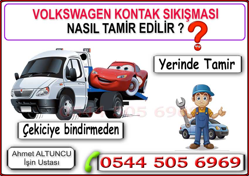 Volkswagen araçlarda kontak sıkışması nasıl tamir edilir, kontak göbeği ve anahtar arızası çözüm yöntemleri