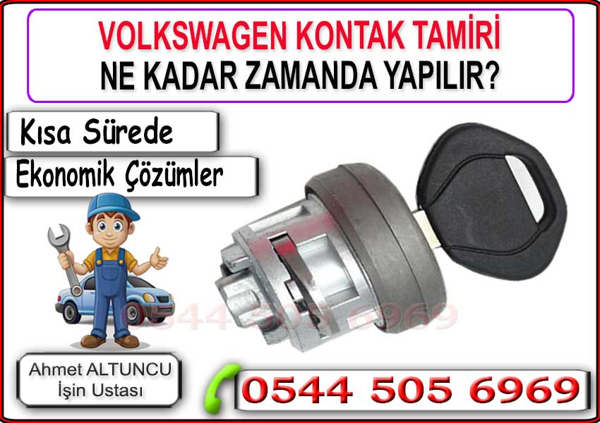 Volkswagen araçlarda kontak tamiri süresi, kontak sıkışması ve anahtar dönmeme arızalarının çözüm zamanı oldukça kısadır