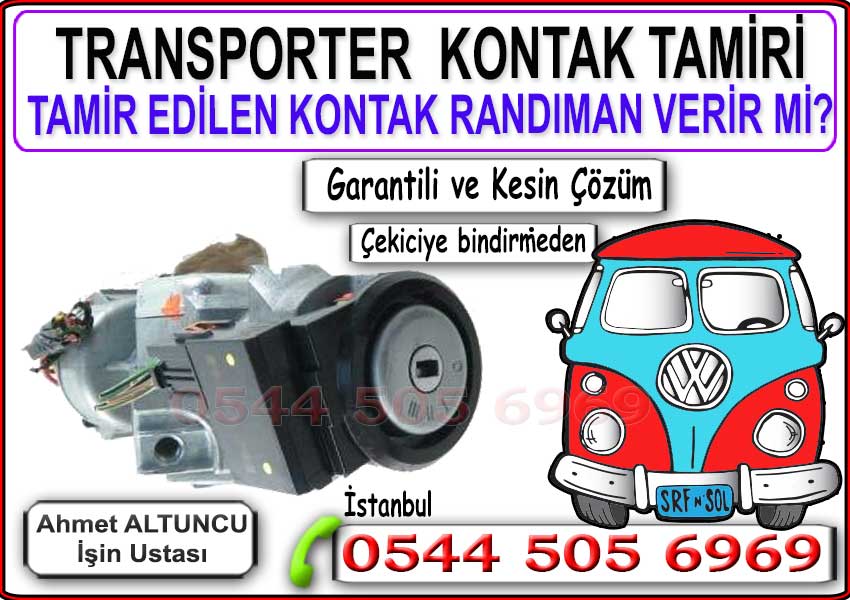 Transporter Kontak Tamiri 6 VW Transporter anahtar sıkışması tamiri ne kadar etkili kalıcı kontak tamiri mümkün mü