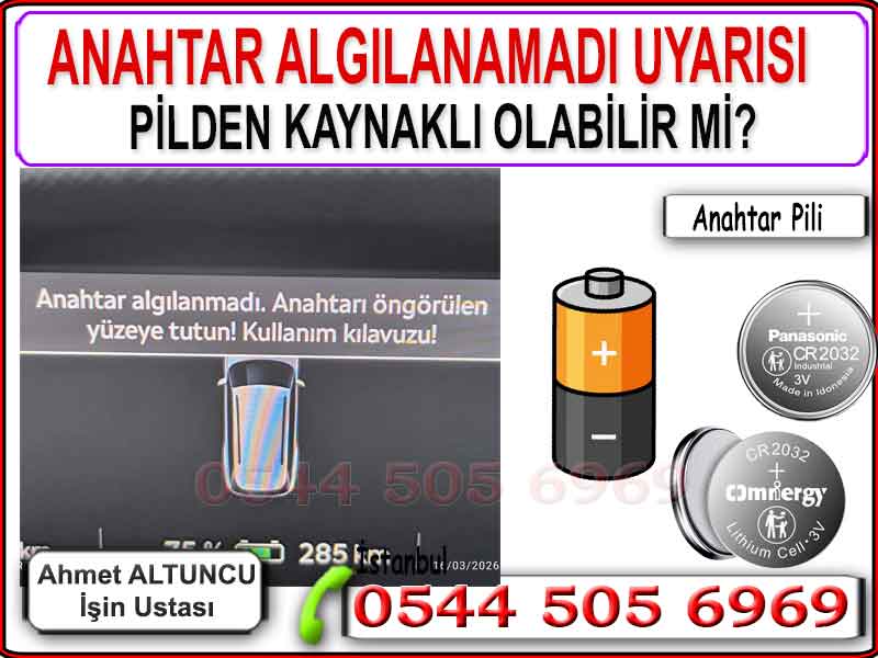 Anahtar algılanamadı hatası pil kaynaklı mı?